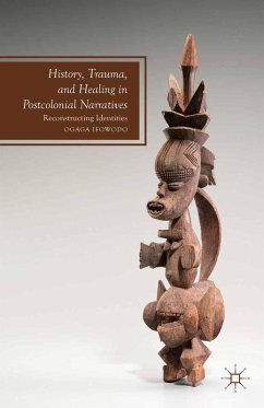 Cover History, Trauma, and Healing in Postcolonial Narratives