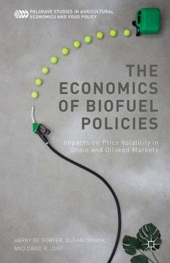 The Economics of Biofuel Policies - De Gorter, Harry;Drabik, D.;Just, David R.