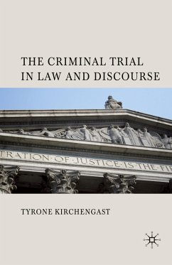 The Criminal Trial in Law and Discourse - Kirchengast, T.