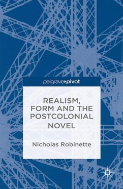 Realism, Form and the Postcolonial Novel - Robinette, N.