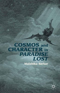 Cosmos and Character in Paradise Lost - Sarkar, M.