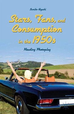 Stars, Fans, and Consumption in the 1950s - Higashi, Sumiko