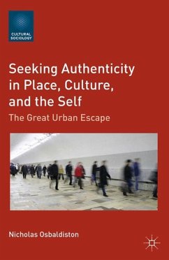 Seeking Authenticity in Place, Culture, and the Self - Osbaldiston, N.