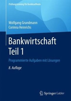 Bankwirtschaft - Grundmann, Wolfgang;Heinrichs, Corinna