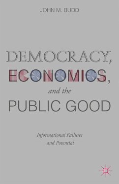 Democracy, Economics, and the Public Good - Budd, J.
