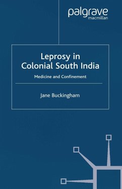 Leprosy in Colonial South India - Buckingham, J.