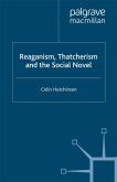 Reaganism, Thatcherism and the Social Novel