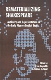 Rematerializing Shakespeare