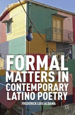 Formal Matters in Contemporary Latino Poetry - Aldama, F.