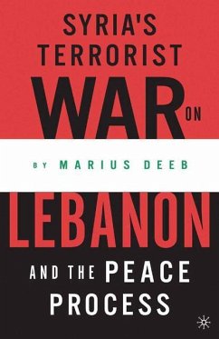 Syria¿s Terrorist War on Lebanon and the Peace Process