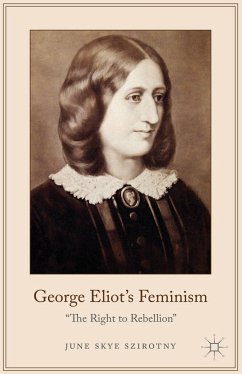 George Eliot's Feminism - Szirotny, June