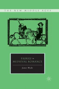 Fairies in Medieval Romance - Wade, J.
