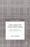 The Logic of Wish and Fear: New Perspectives on Genres of Western Fiction