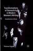 Transformations of Domesticity in Modern Women's Writing