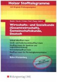 Wirtschafts- und Sozialkunde (Gesamtwirtschaft), Gemeinschaftskunde, Deutsch - Kompetenzbereiche I-IV: Aufgabenband / Holzer Stofftelegramme