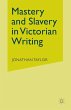 Mastery and Slavery in Victorian Writing - Bild 1