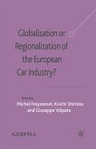 Globalization or Regionalization of the European Car Industry?