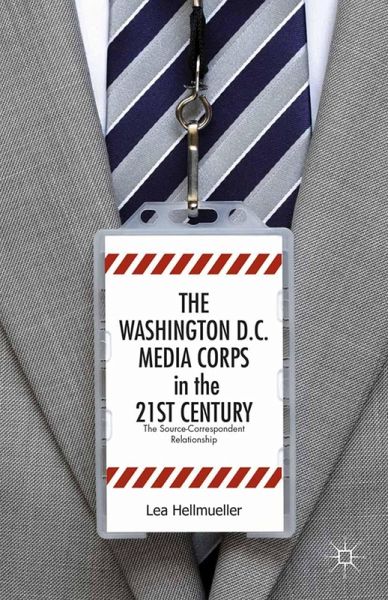 The Washington, DC Media Corps in the 21st Century The Washington, DC Media Corps in the 21st Century