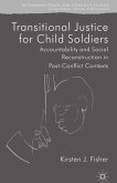 Transitional Justice for Child Soldiers