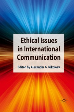 Ethical Issues in International Communication - Nikolaev, Alexander G.