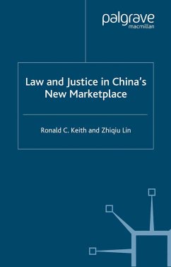 Law and Justice in China's New Marketplace - Keith, Ronald C.