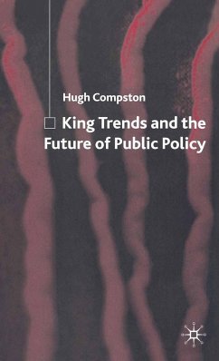 King Trends and the Future of Public Policy - Compston, Hugh