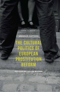 The Cultural Politics of European Prostitution Reform - Mattson, Greggor