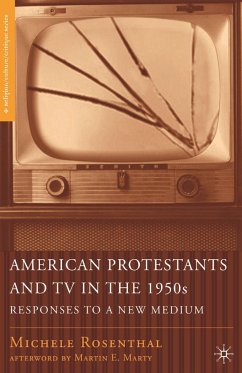 American Protestants and TV in the 1950s - Rosenthal, M.