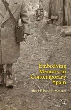 Embodying Memory in Contemporary Spain - Loparo, Kenneth A.