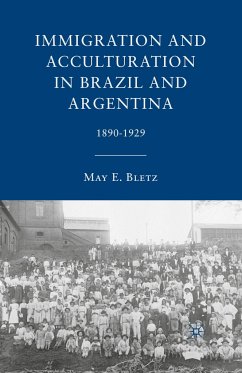 Immigration and Acculturation in Brazil and Argentina - Bletz, M.