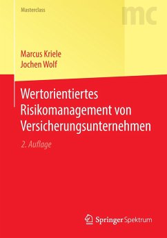 Wertorientiertes Risikomanagement von Versicherungsunternehmen - Kriele, Marcus;Wolf, Jochen