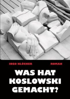 Was hat Koslowski gemacht? - Klöcker, Ingo