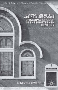 Formation of the African Methodist Episcopal Church in the Nineteenth Century - Owens, A.