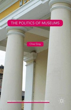 The Politics of Museums - Gray, Clive