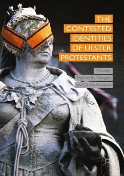 The Contested Identities of Ulster Protestants