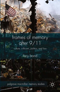 Frames of Memory after 9/11 - Bond, Lucy
