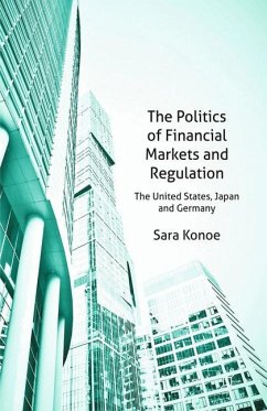 The Politics of Financial Markets and Regulation - Konoe, S.
