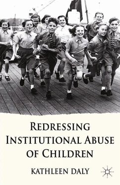 Redressing Institutional Abuse of Children - Daly, K.