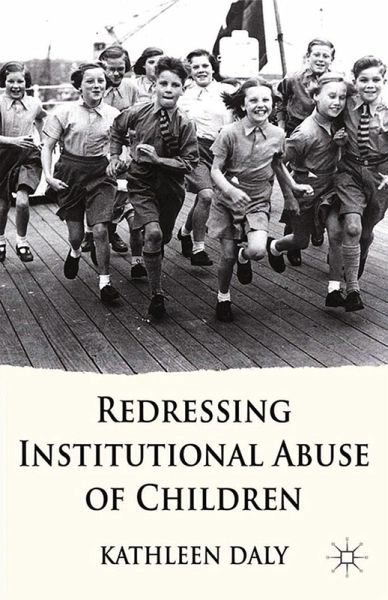 Redressing Institutional Abuse of Children Redressing Institutional Abuse of Children