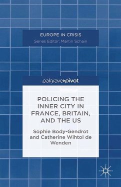 Policing the Inner City in France, Britain, and the Us - Body-Gendrot, Sophie;Wenden, Catherine Wihtol de