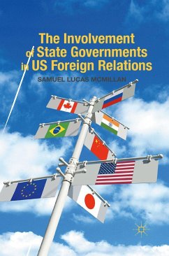 The Involvement of State Governments in US Foreign Relations - McMillan, S.