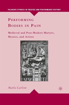 Performing Bodies in Pain - Carlson, M.
