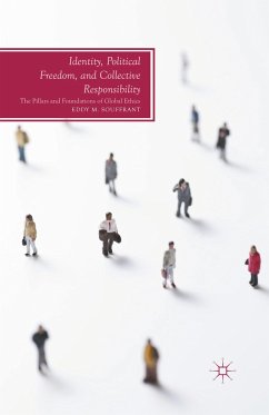 Identity, Political Freedom, and Collective Responsibility: The Pillars and Foundations of Global Ethics - Souffrant, E.