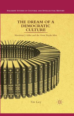 The Dream of a Democratic Culture - Lacy, T.