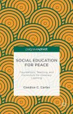 Social Education for Peace: Foundations, Teaching, and Curriculum for Visionary Learning