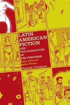 Latin American Fiction and the Narratives of the Perverse - O'Connor, P.
