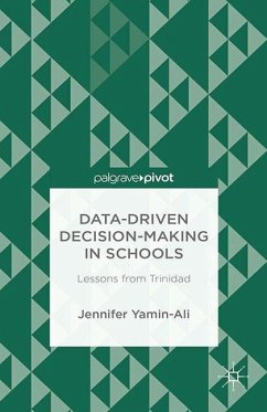 Data-Driven Decision-Making in Schools: Lessons from Trinidad - Yamin-Ali, J.