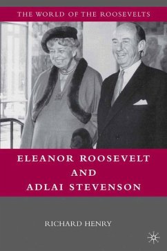 Eleanor Roosevelt and Adlai Stevenson - Henry, Richard