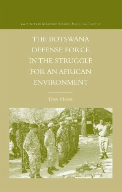 The Botswana Defense Force in the Struggle for an African Environment - Henk, D.