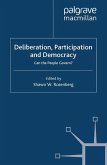 Deliberation, Participation and Democracy